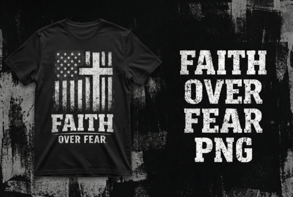 Faith over Fear Christian Cross T-Shirt Designs