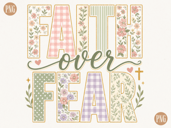 Faith over Fear – Floral Christian Vinta