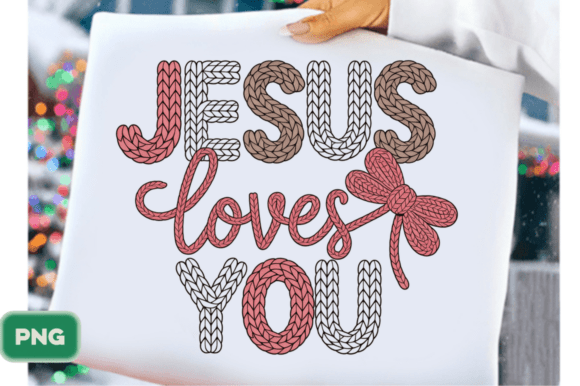 Faux Yarn Jesus Loves You PNG, Coquette