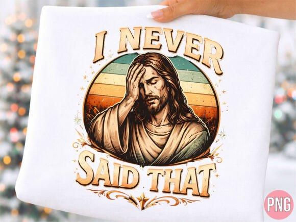 Funny Jesus I Never Said That Retro PNG
