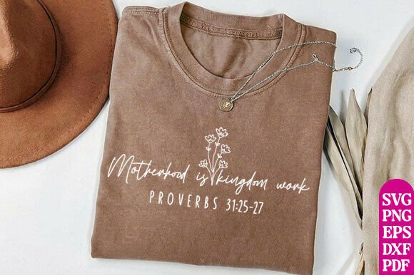 Motherhood is Kingdom Work PNG Christian T-Shirt Designs