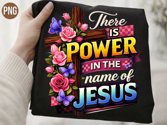 Power in the Name of Jesus Floral PNG